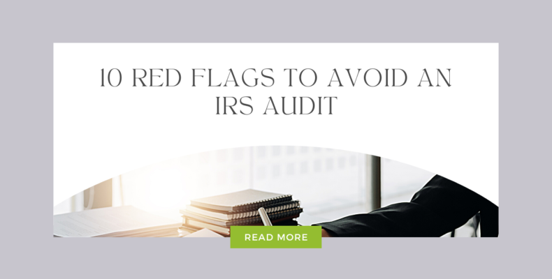 10 red flags to avoid an irs audit