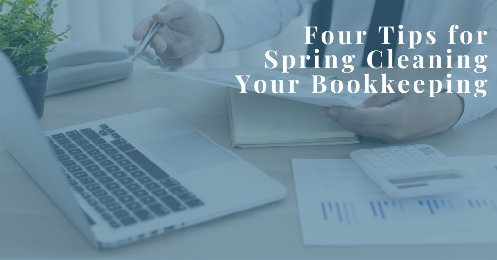 four tips to spring cleaning your bookkeeping