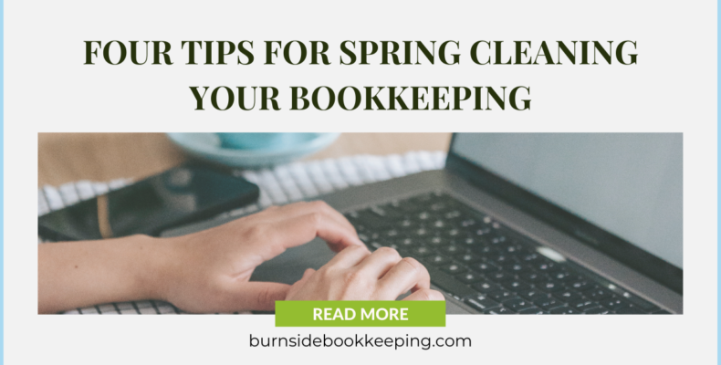 four tips for spring cleaning your bookkeeping