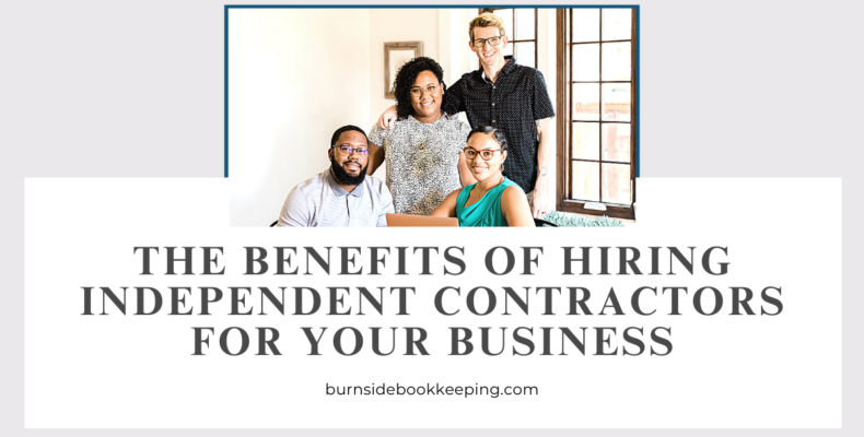 benefits of hiring independent contractors