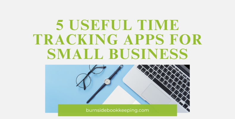 5 Useful Time Tracking Apps for Small Business