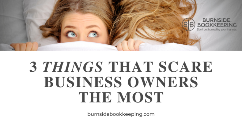 3 things that scare business owners