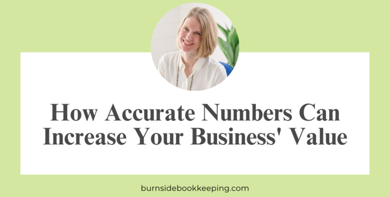 How Accurate Numbers Can Increase Your Business'​ Value