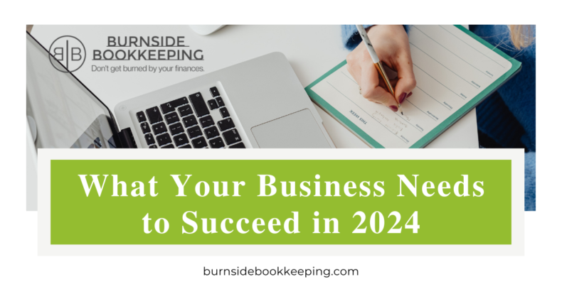 What Your Business Needs to Succeed in 2024