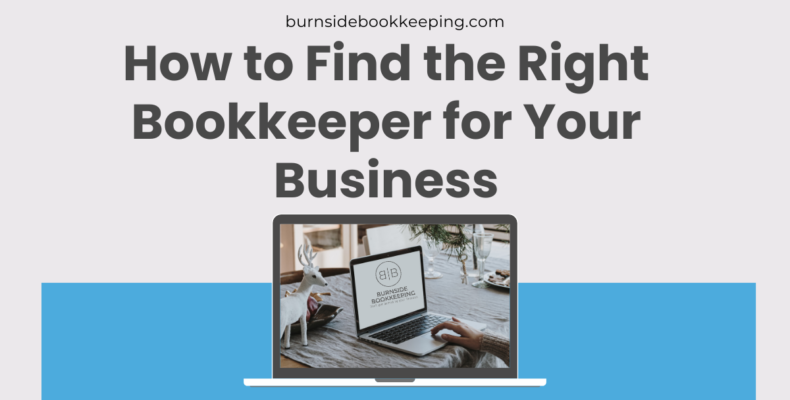 How to find the Right Bookkeeper for Your Business