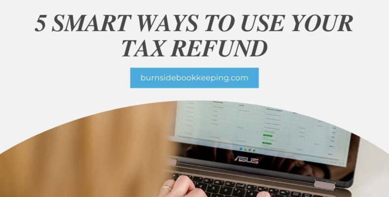 5 smart ways to use your tax refund