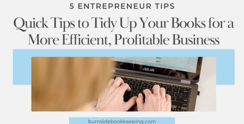 Bookkeeping Quick Tips