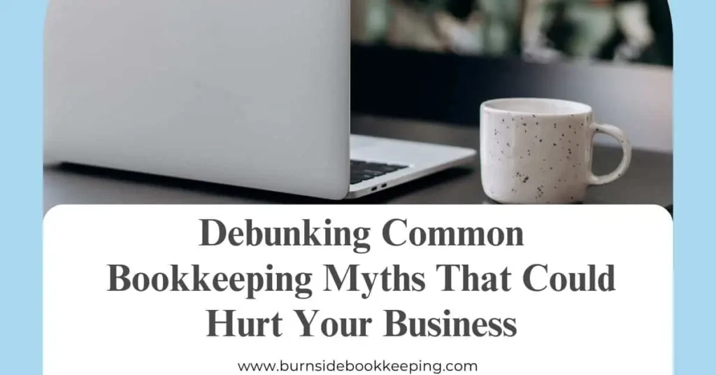 11 11 Debunking Common Bookkeeping Myths