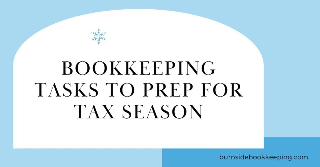 12 06 24 Bookkeeping Tasks To Prep For Tax Season