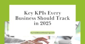 01 17 25 Key Kpis Every Business Should Track In 2025